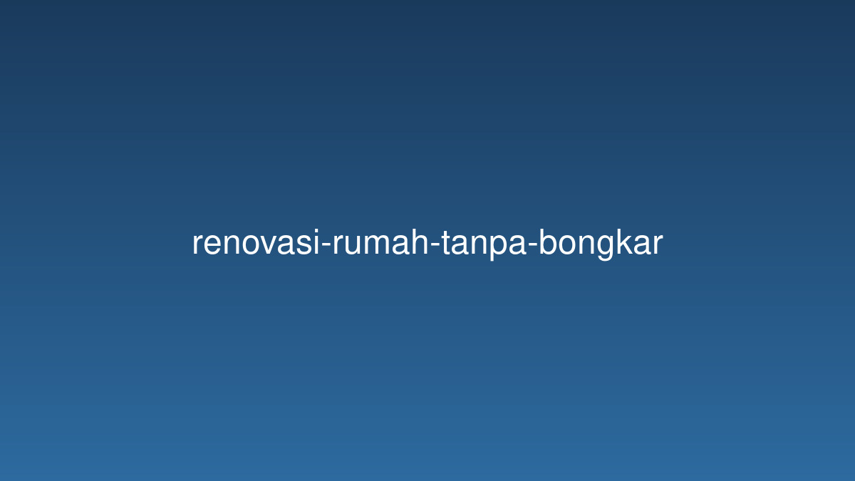 renovasi-rumah-tanpa-bongkar